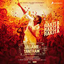 Rakita Rakita Rakita Song Lyrics – Jagame Thandhiram Movie